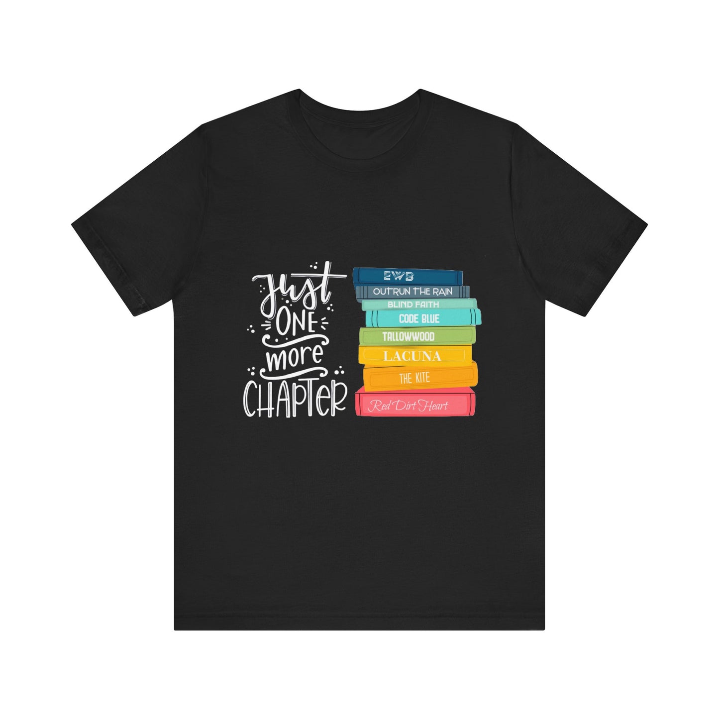 Just One More Chapter - Unisex Jersey Short Sleeve Tee
