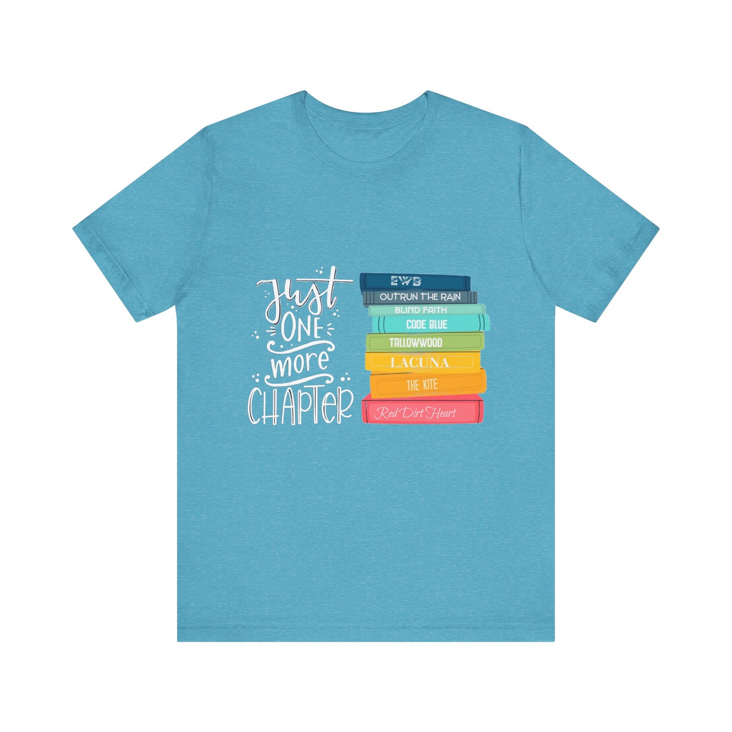 Just One More Chapter - Unisex Jersey Short Sleeve Tee
