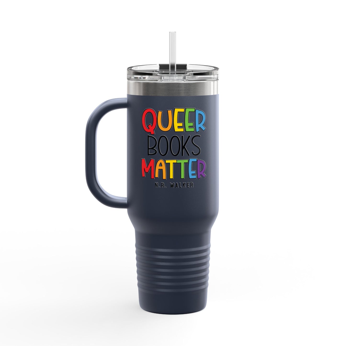 Queer Books Matter Travel Mug | 40oz Insulated Mug