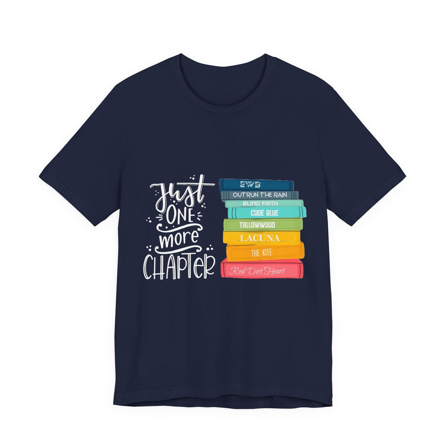 Just One More Chapter - Unisex Jersey Short Sleeve Tee
