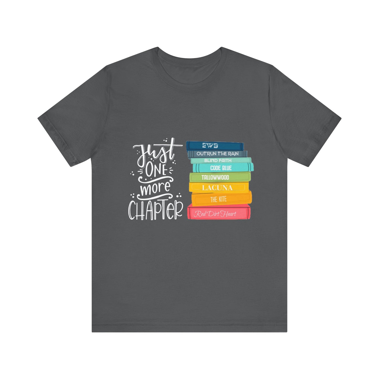 Just One More Chapter - Unisex Jersey Short Sleeve Tee