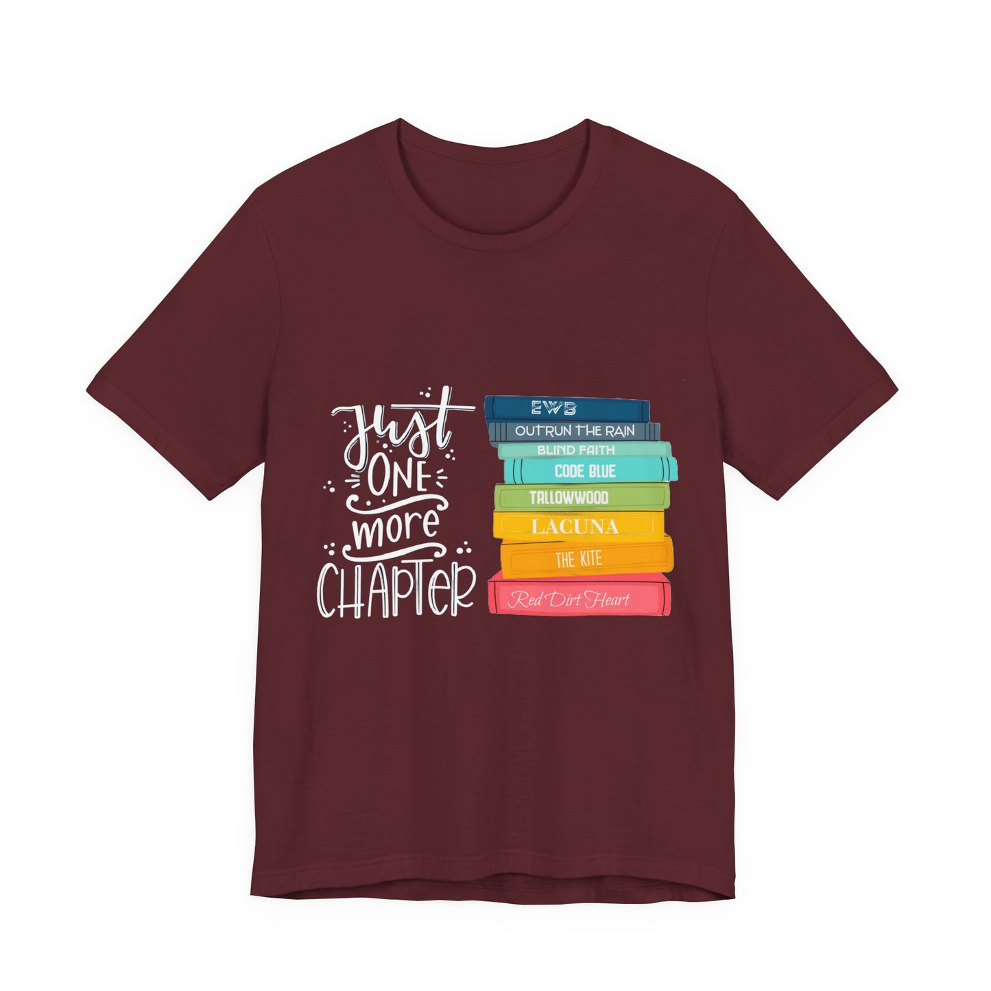 Just One More Chapter - Unisex Jersey Short Sleeve Tee