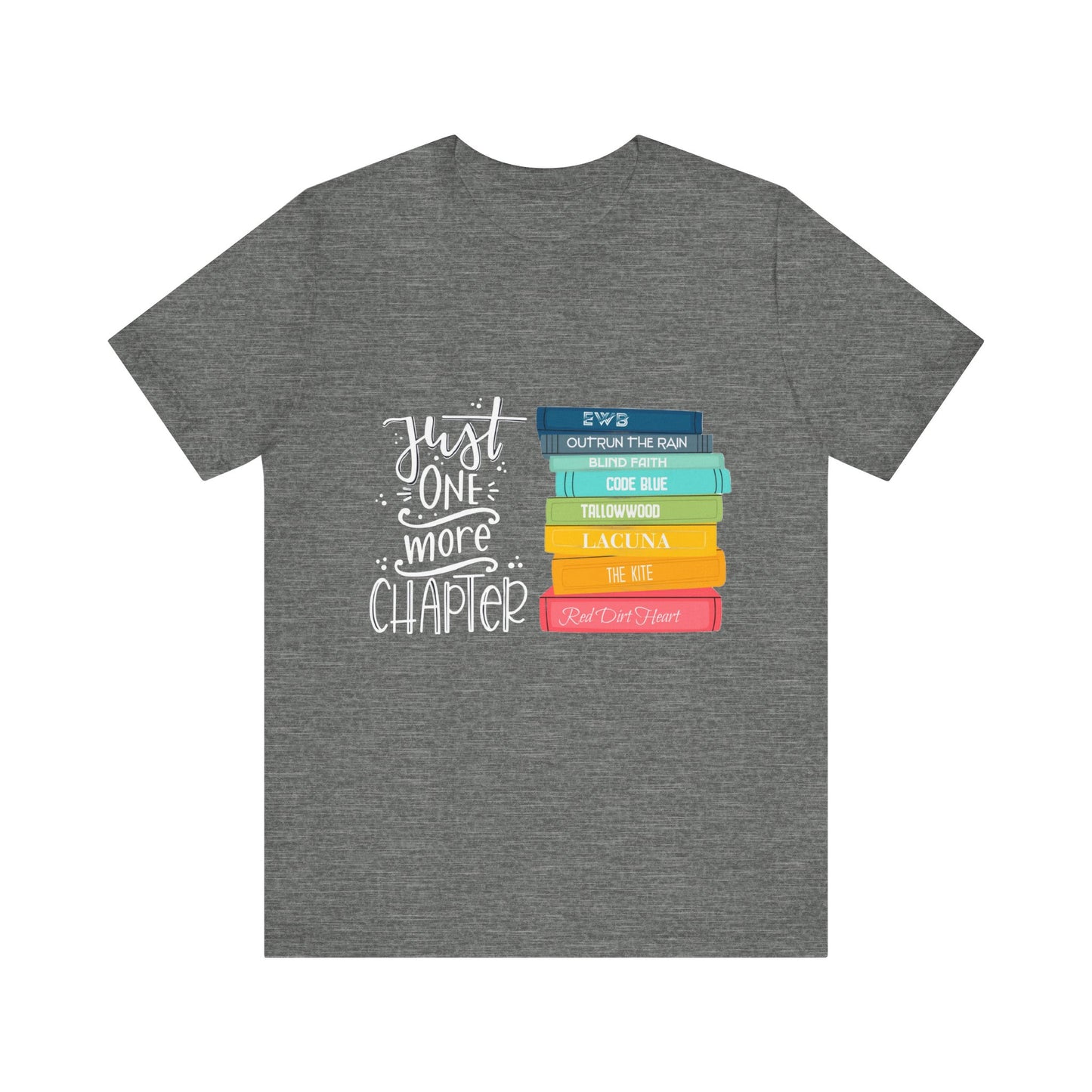 Just One More Chapter - Unisex Jersey Short Sleeve Tee