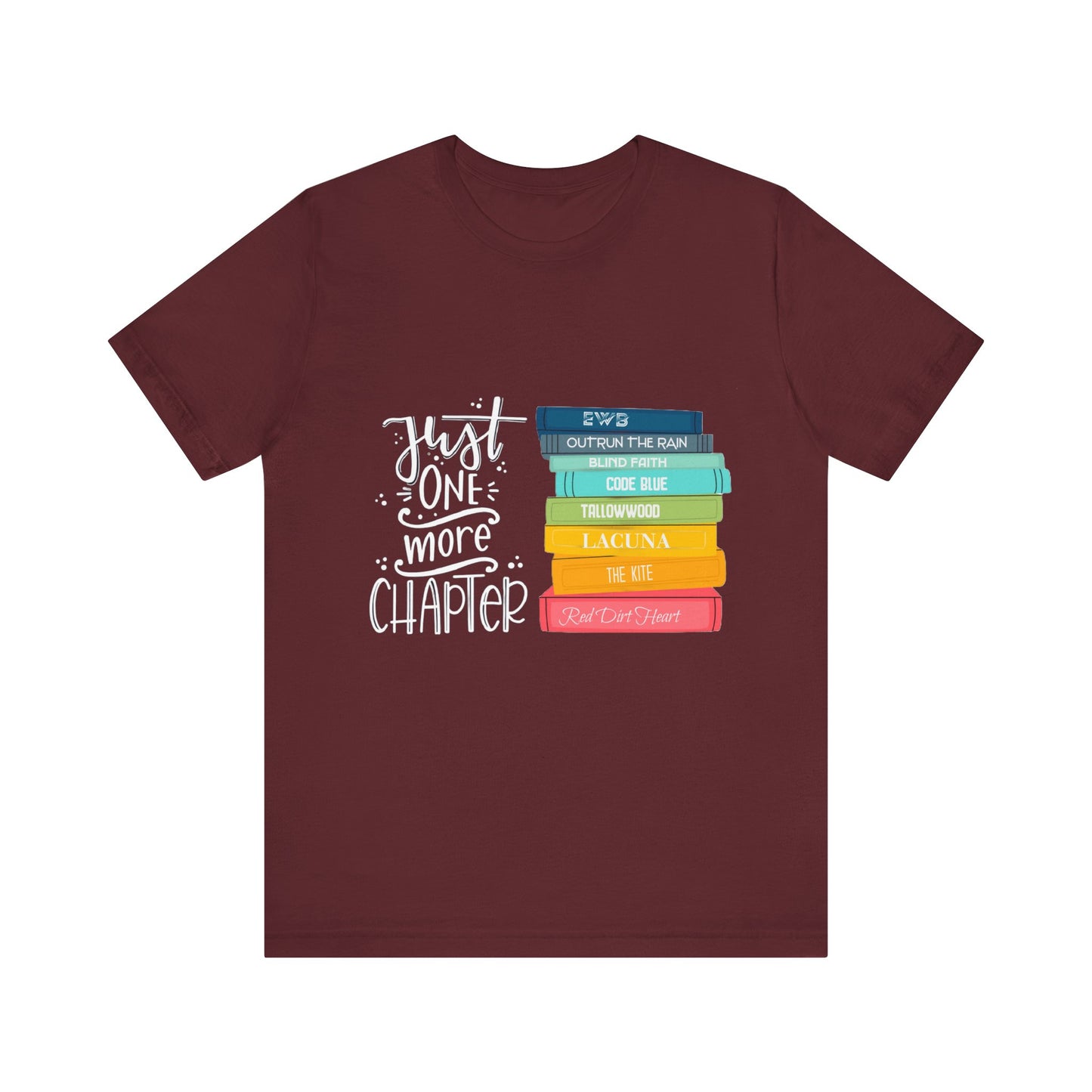 Just One More Chapter - Unisex Jersey Short Sleeve Tee