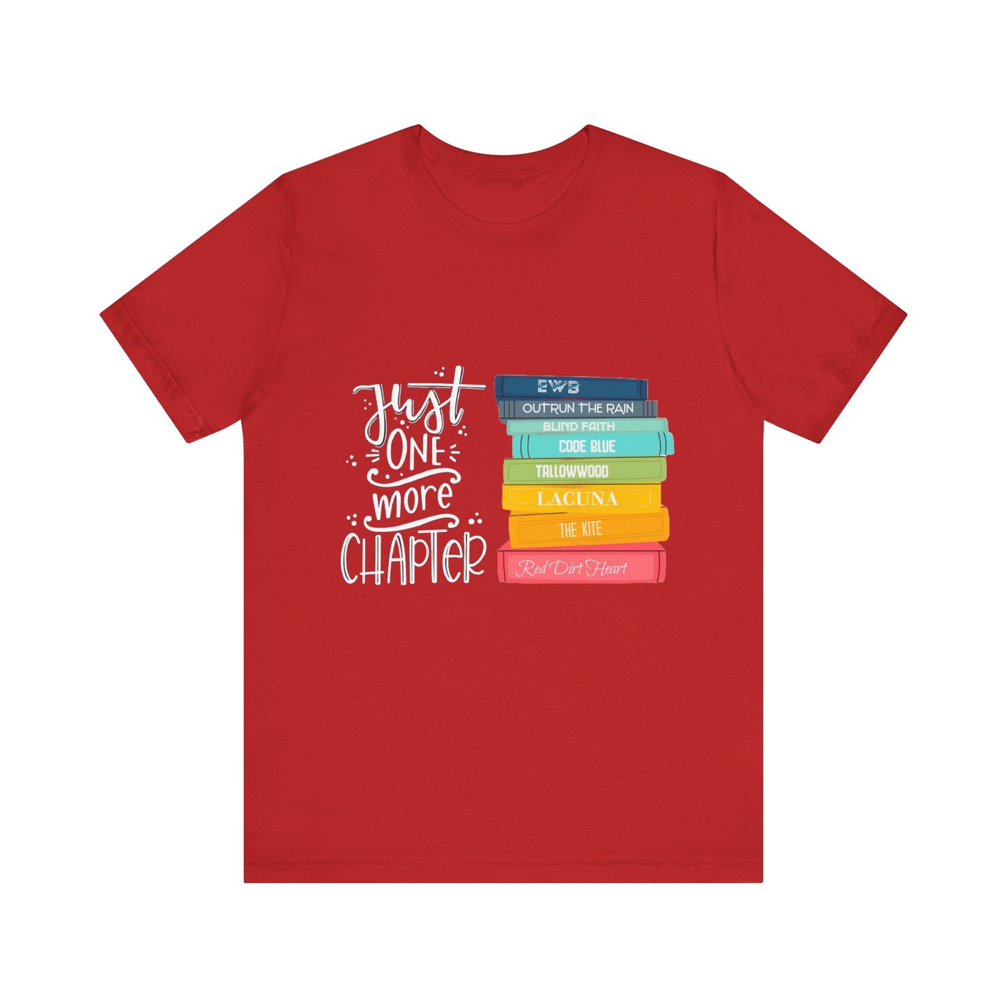 Just One More Chapter - Unisex Jersey Short Sleeve Tee