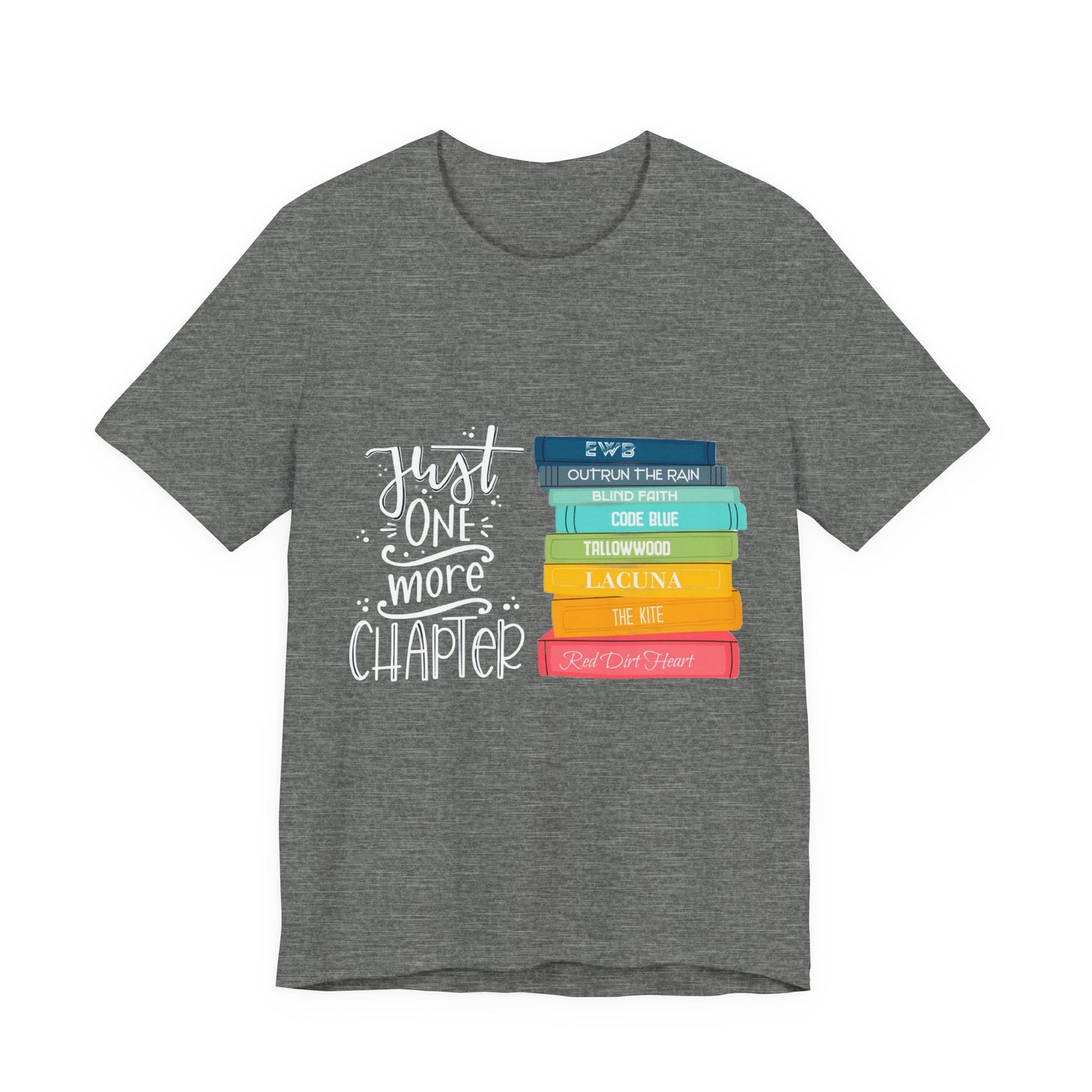 Just One More Chapter - Unisex Jersey Short Sleeve Tee