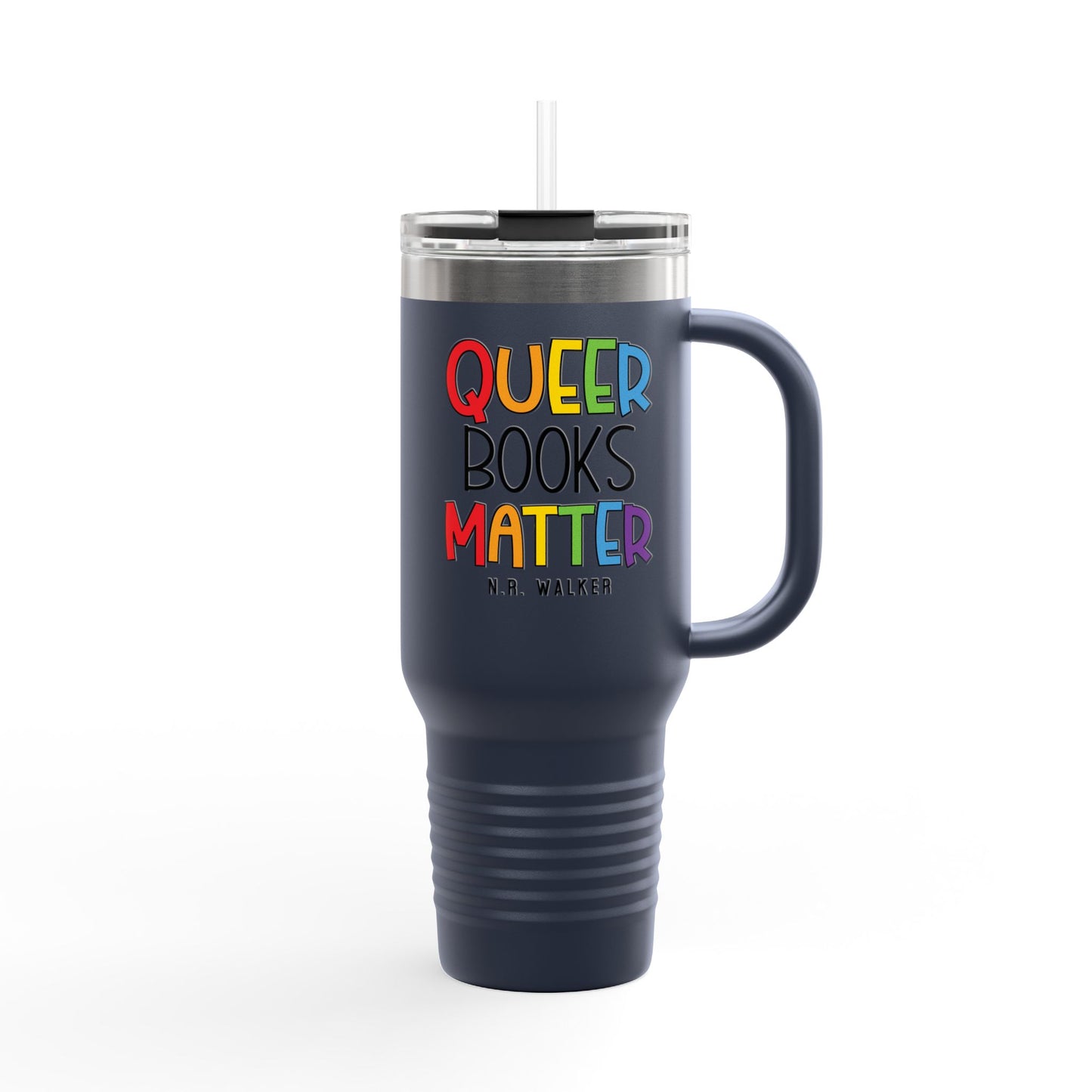 Queer Books Matter Travel Mug | 40oz Insulated Mug