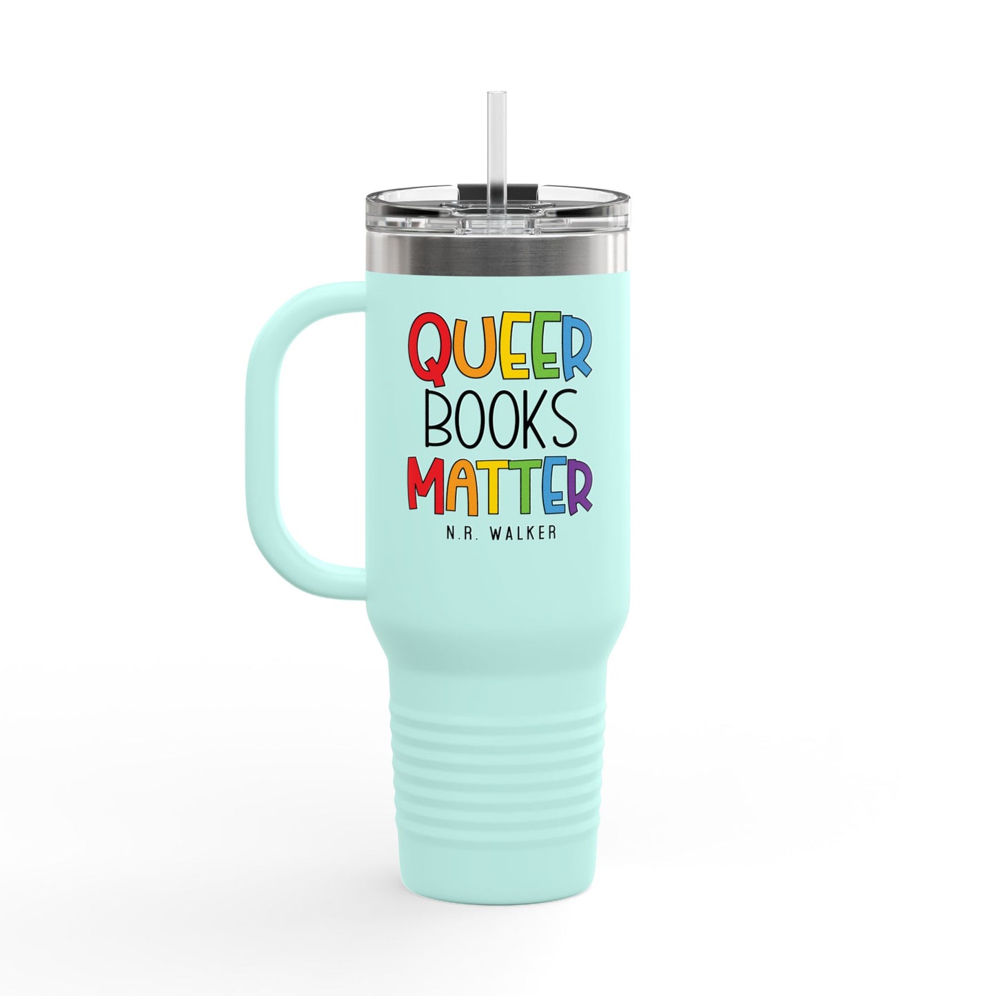Queer Books Matter Travel Mug | 40oz Insulated Mug