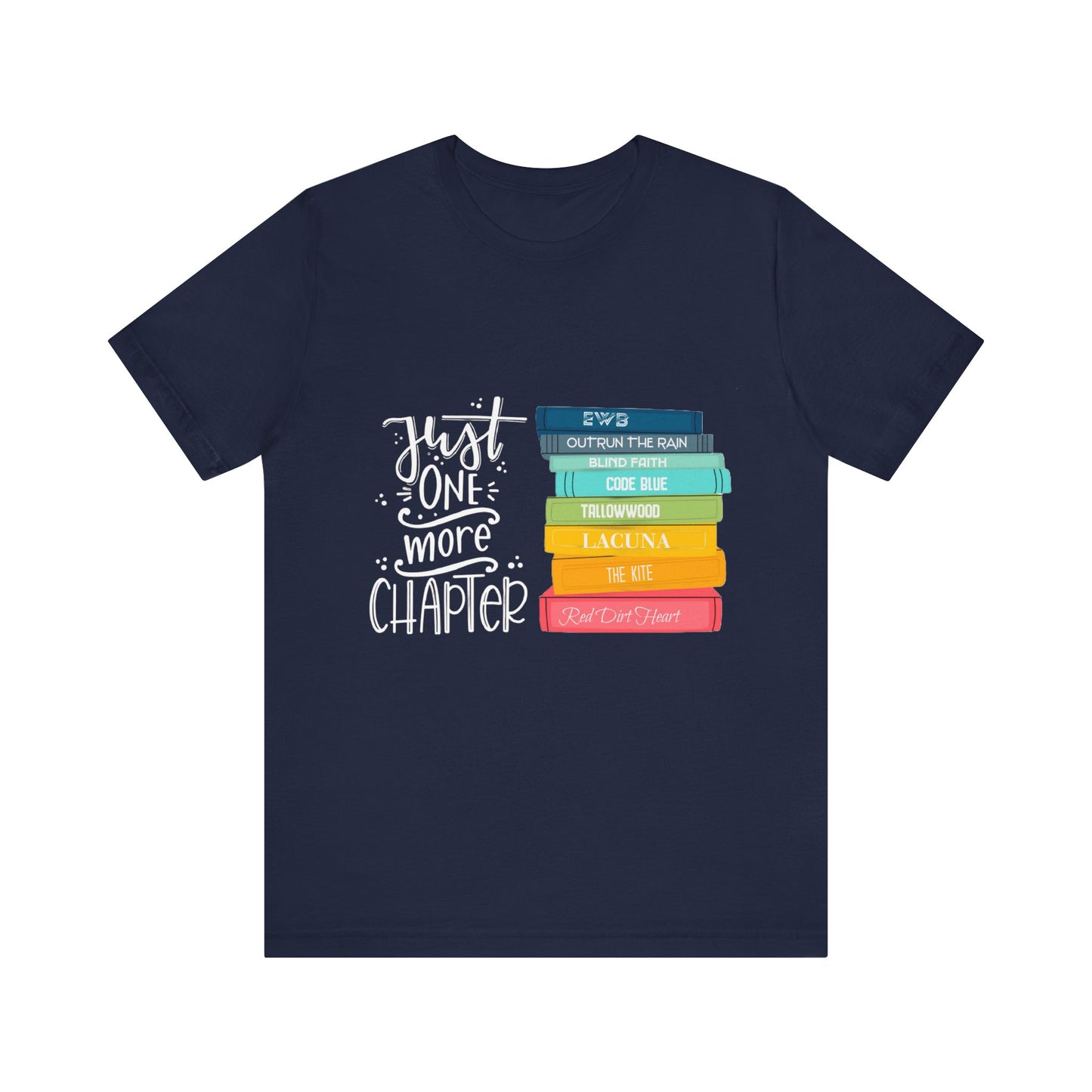 Just One More Chapter - Unisex Jersey Short Sleeve Tee