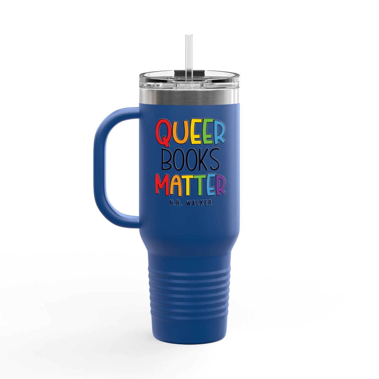 Queer Books Matter Travel Mug | 40oz Insulated Mug