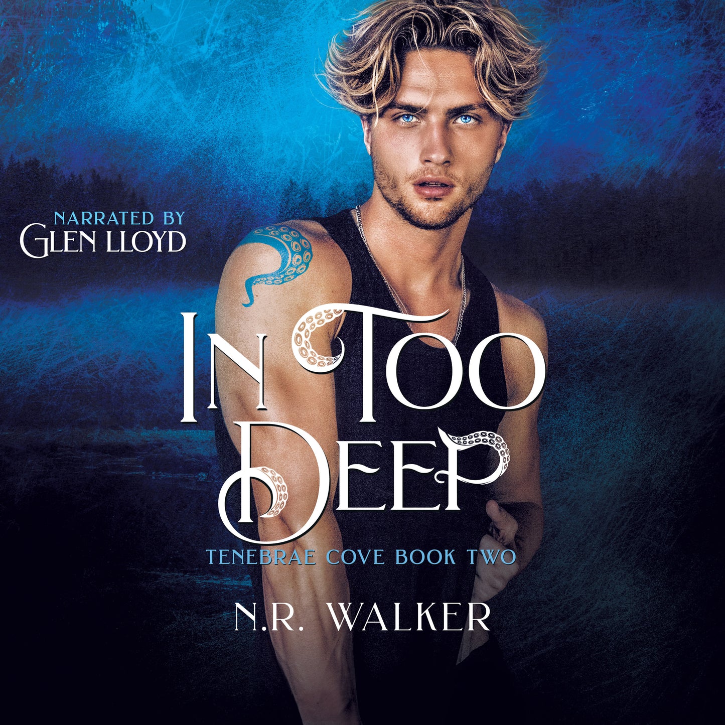In Too Deep (Tenebrae Cove Series, Book 2) AUDIO