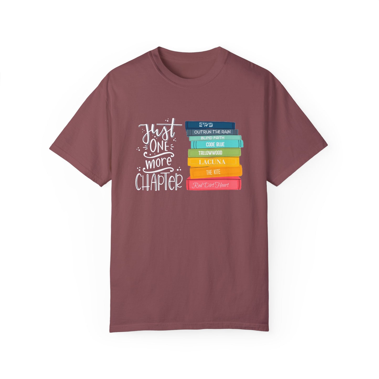 Copy of Just One More Chapter - Books with Titles - Unisex Garment-Dyed T-shirt