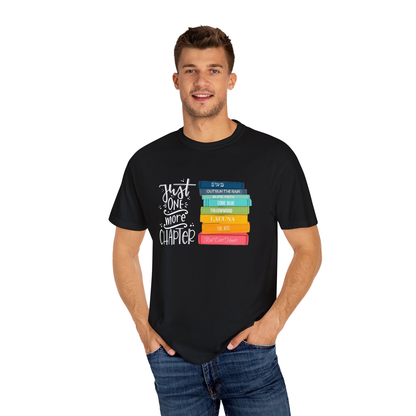 Copy of Just One More Chapter - Books with Titles - Unisex Garment-Dyed T-shirt