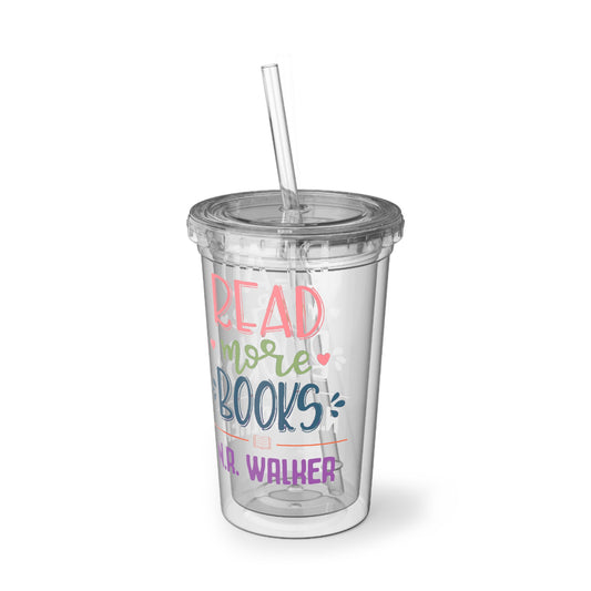 Read More Books - Suave Acrylic Cup