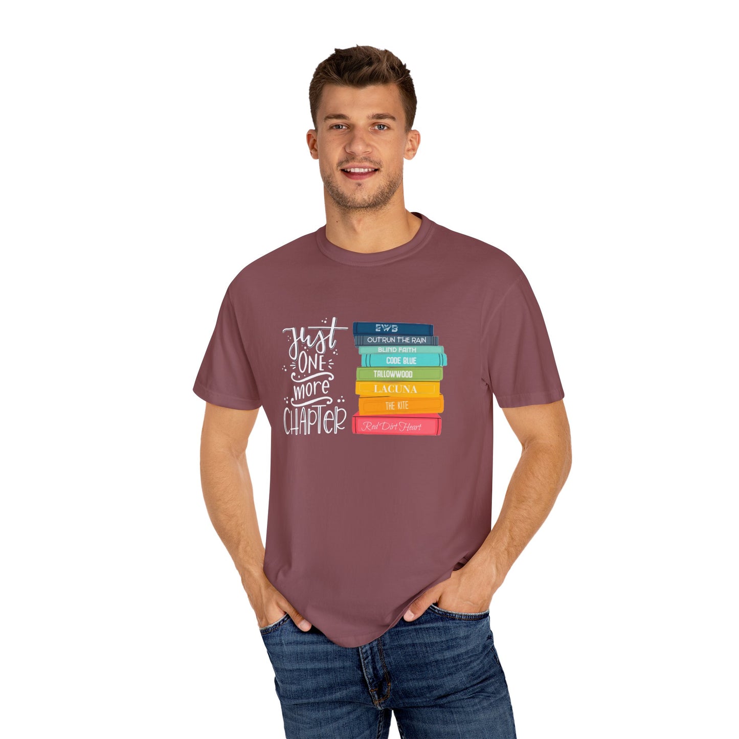 Just One More Chapter - Books with Titles - Unisex Garment-Dyed T-shirt