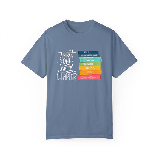 Copy of Just One More Chapter - Books with Titles - Unisex Garment-Dyed T-shirt