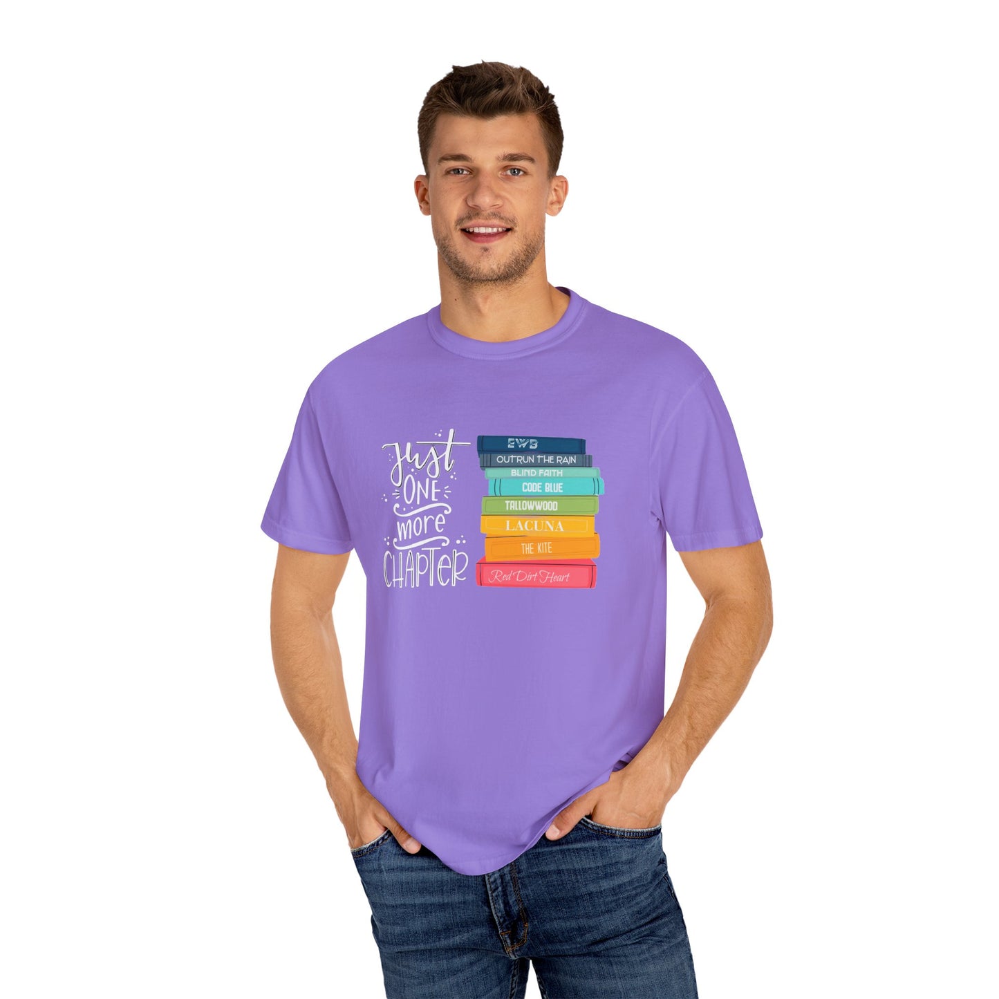 Just One More Chapter - Books with Titles - Unisex Garment-Dyed T-shirt