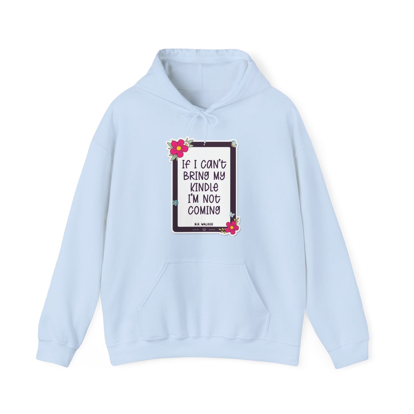 If I can't bring my kindle - Unisex Heavy Blend™ Hooded Sweatshirt