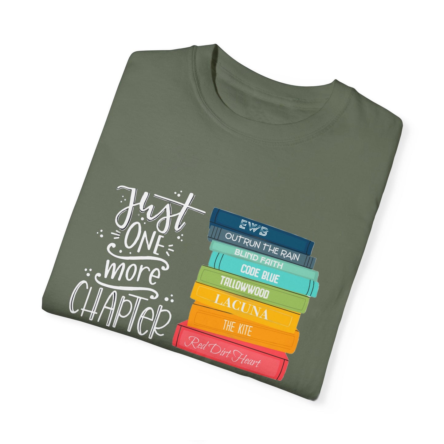 Copy of Just One More Chapter - Books with Titles - Unisex Garment-Dyed T-shirt