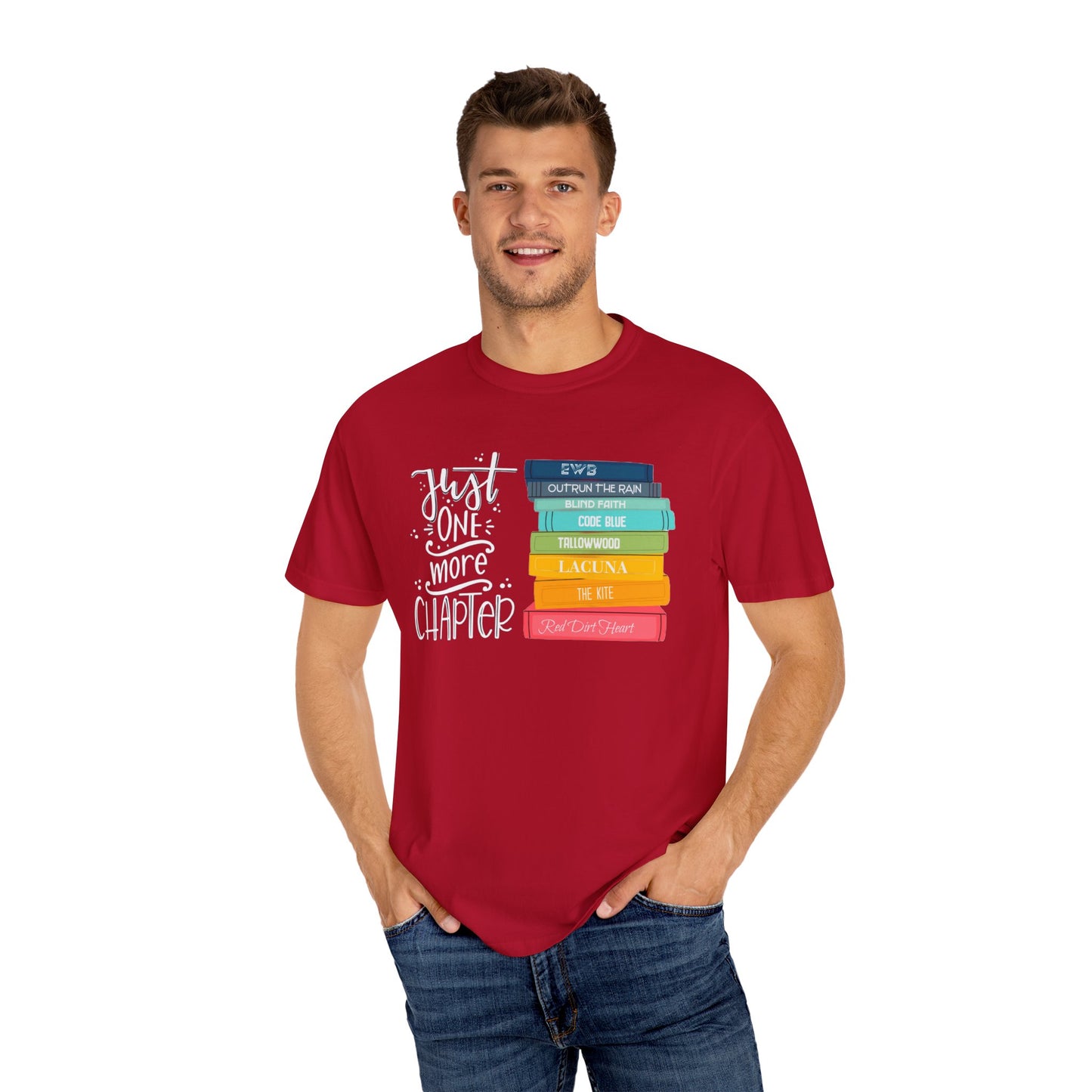 Just One More Chapter - Books with Titles - Unisex Garment-Dyed T-shirt