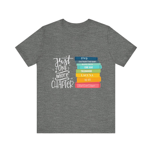 Just One More Chapter - Unisex Jersey Short Sleeve Tee