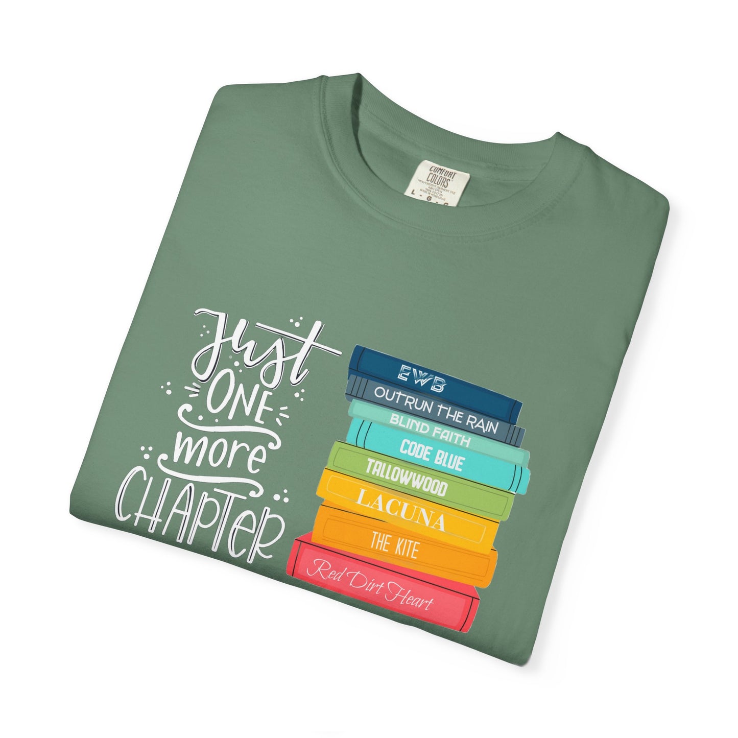 Just One More Chapter - Books with Titles - Unisex Garment-Dyed T-shirt