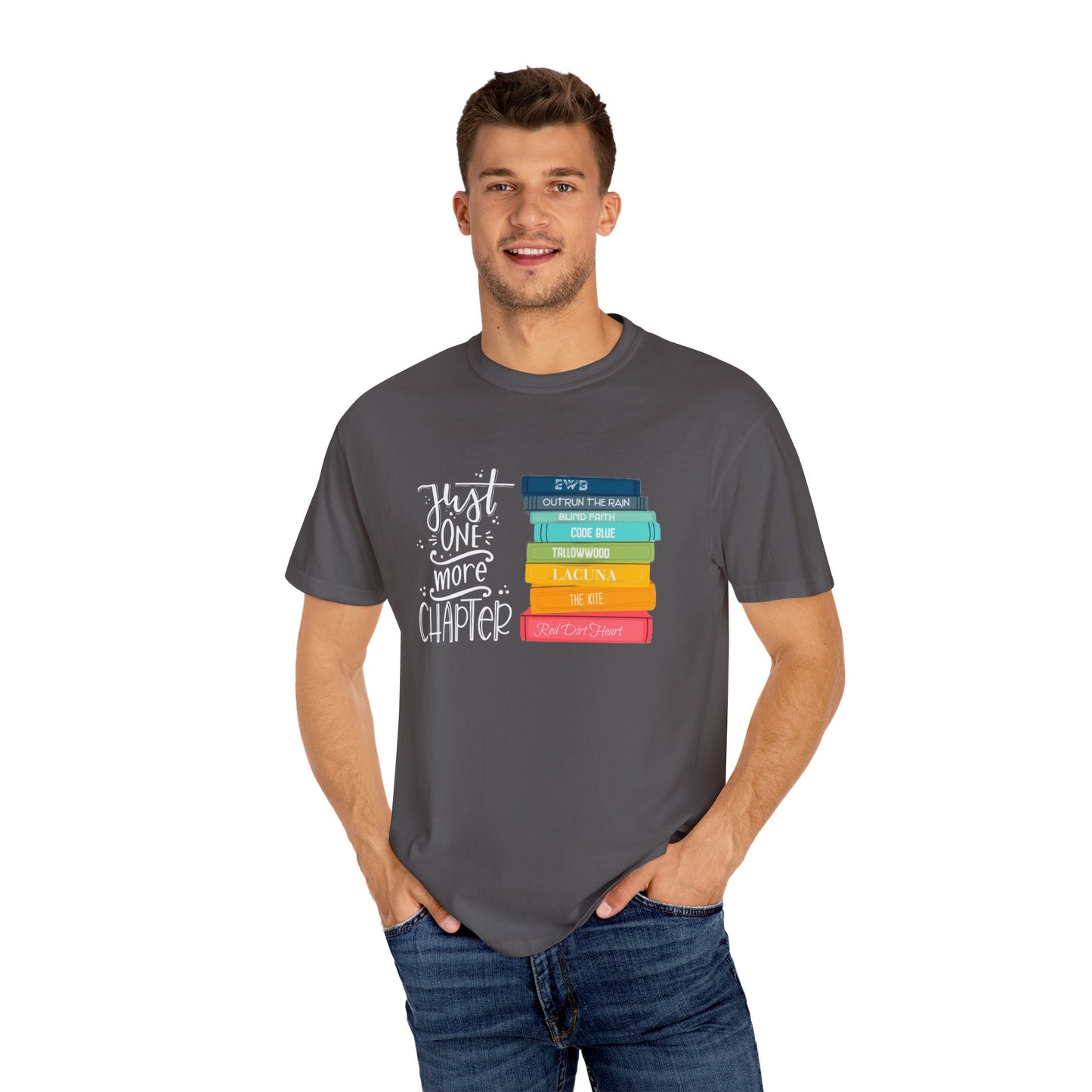 Copy of Just One More Chapter - Books with Titles - Unisex Garment-Dyed T-shirt