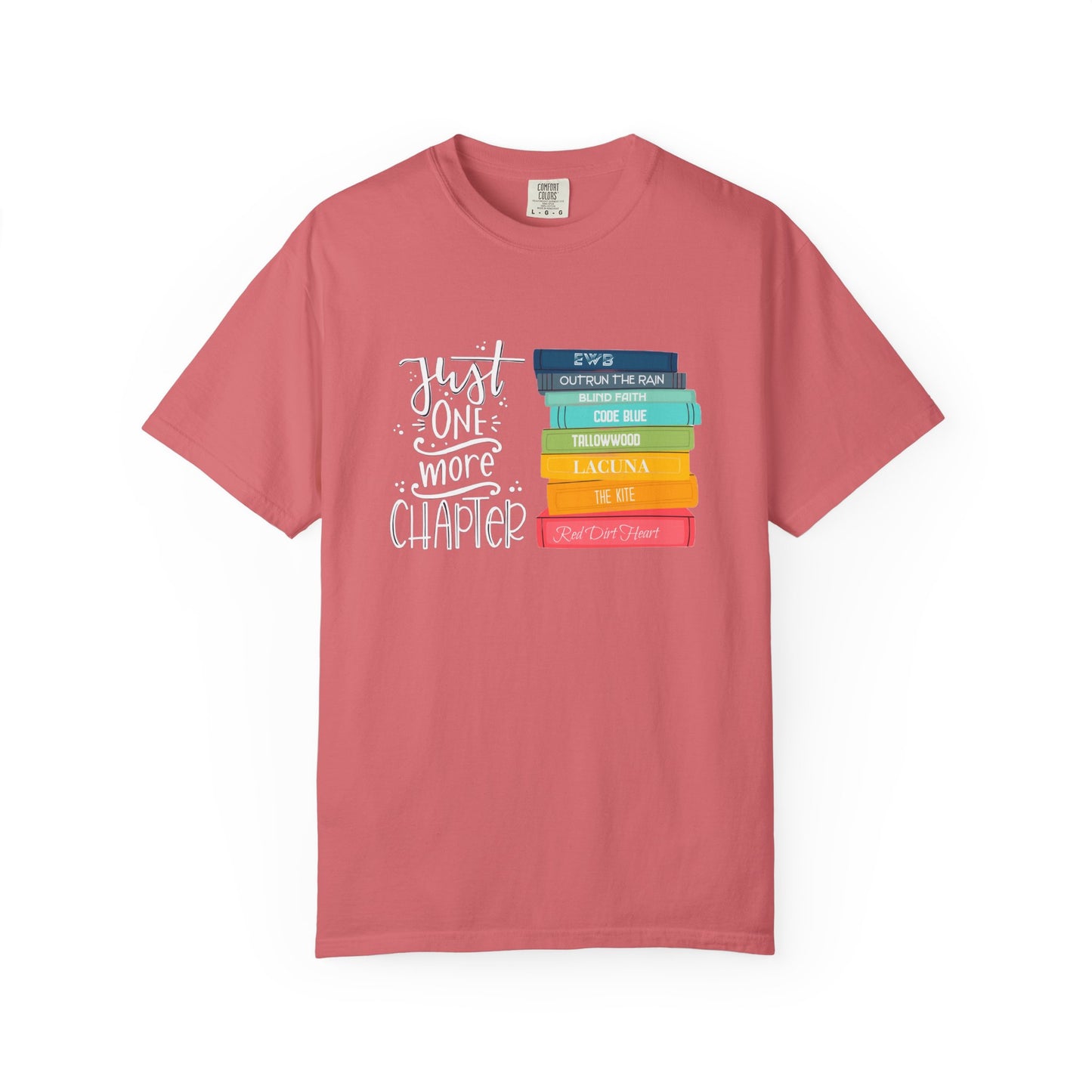 Just One More Chapter - Books with Titles - Unisex Garment-Dyed T-shirt