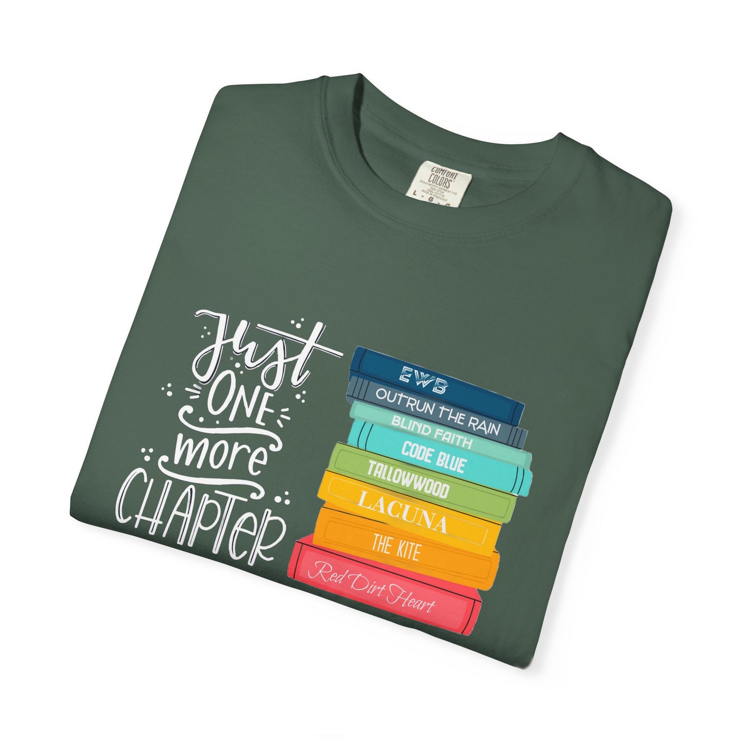 Just One More Chapter - Books with Titles - Unisex Garment-Dyed T-shirt