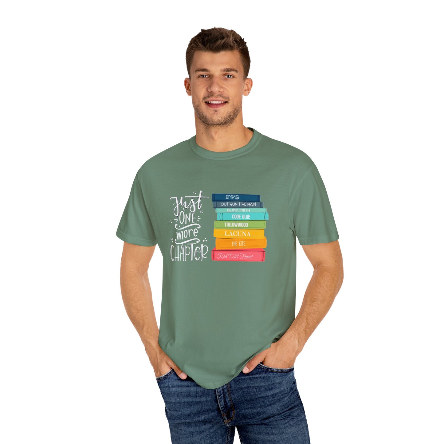 Just One More Chapter - Books with Titles - Unisex Garment-Dyed T-shirt