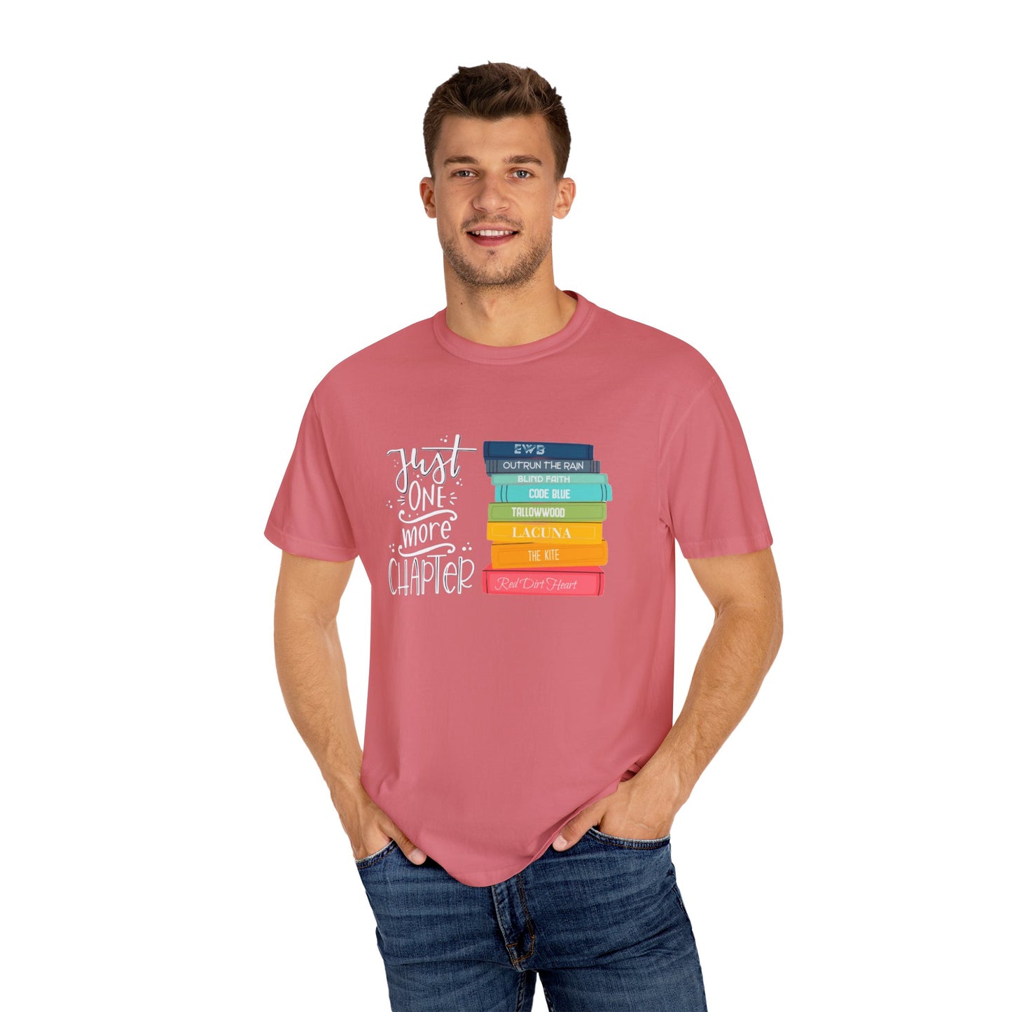 Copy of Just One More Chapter - Books with Titles - Unisex Garment-Dyed T-shirt