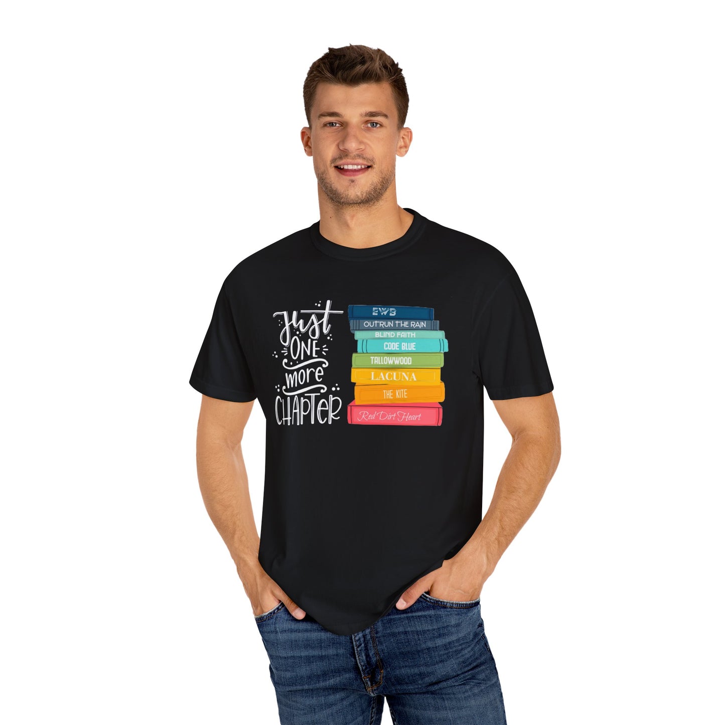 Just One More Chapter - Books with Titles - Unisex Garment-Dyed T-shirt