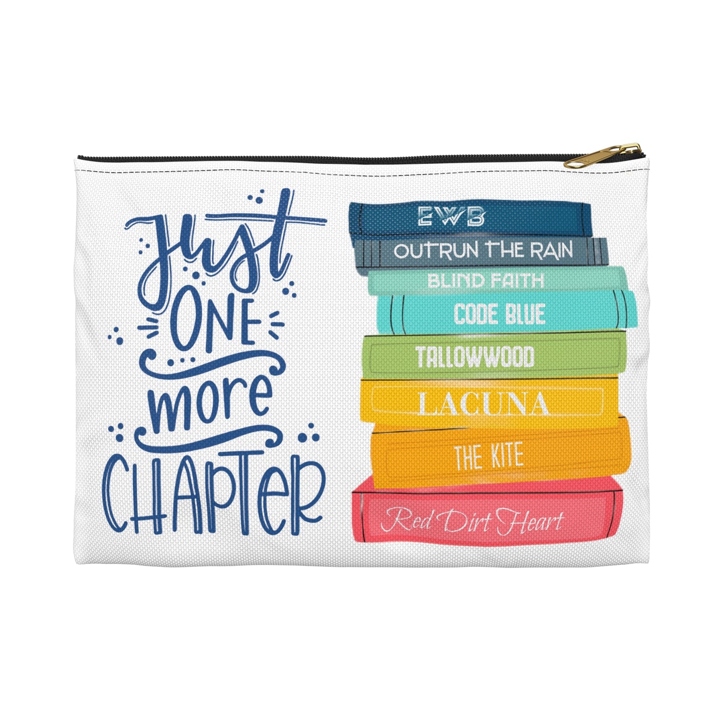 Just One More Chapter - Accessory Pouch