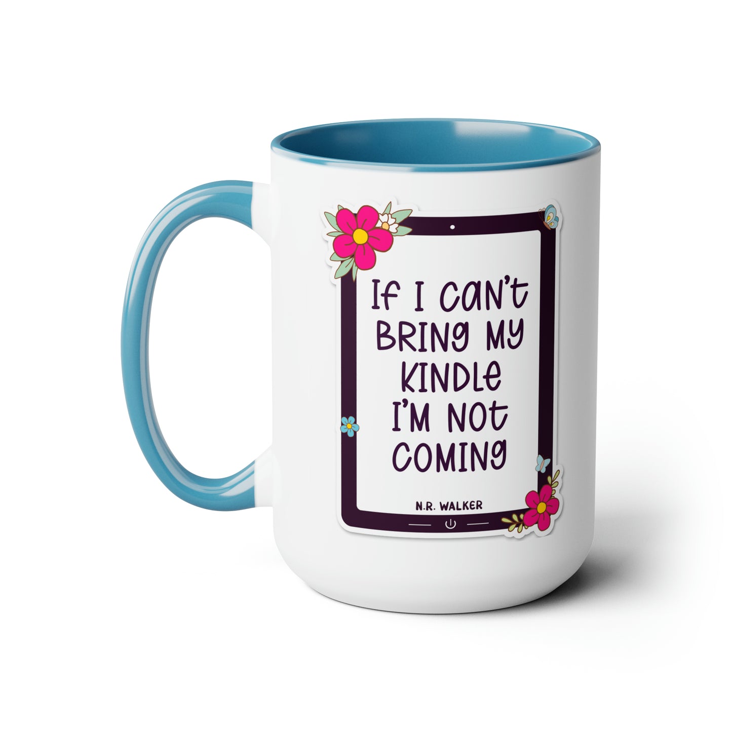 Two-Tone Coffee Mugs, 15oz - If I can't bring my kindle