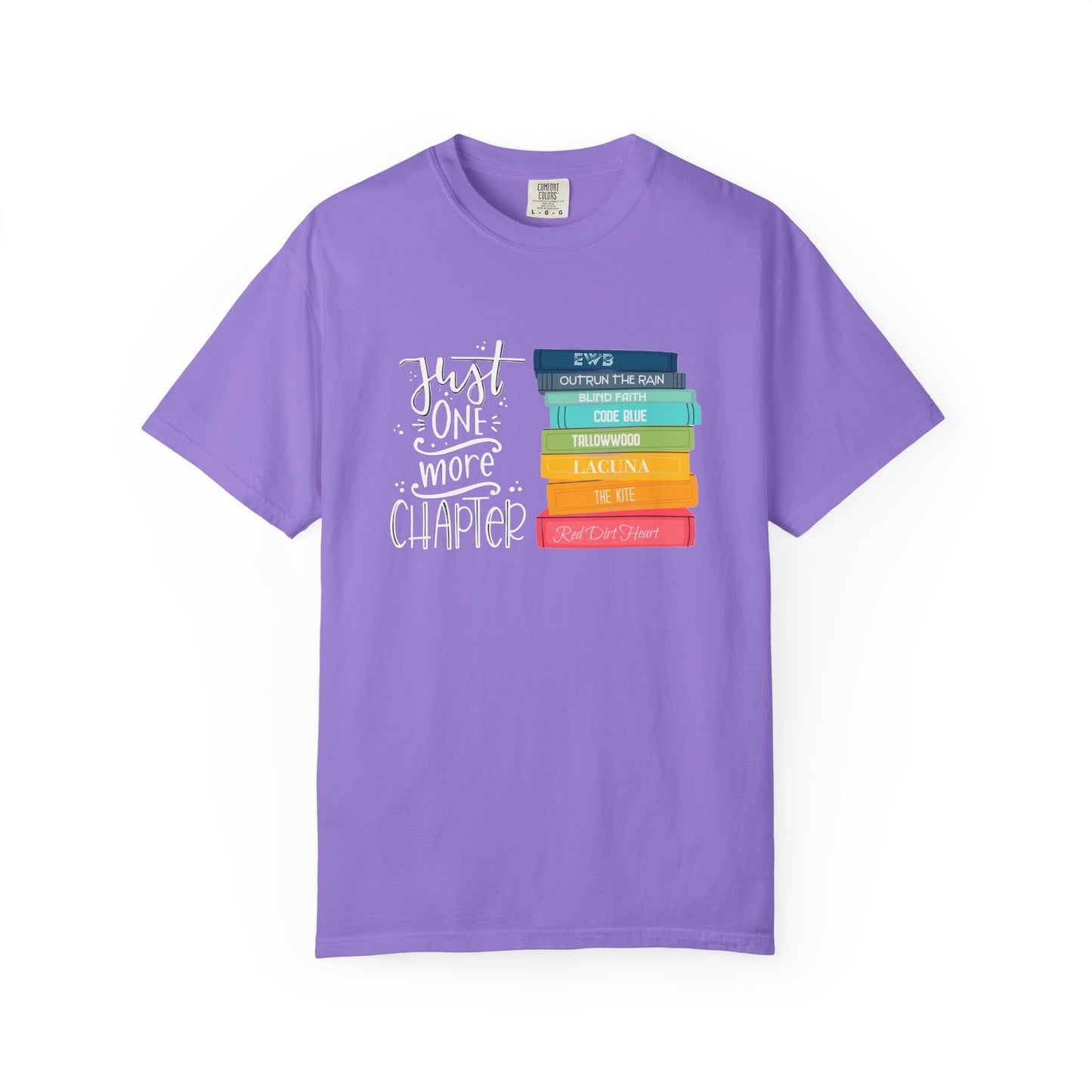 Just One More Chapter - Books with Titles - Unisex Garment-Dyed T-shirt