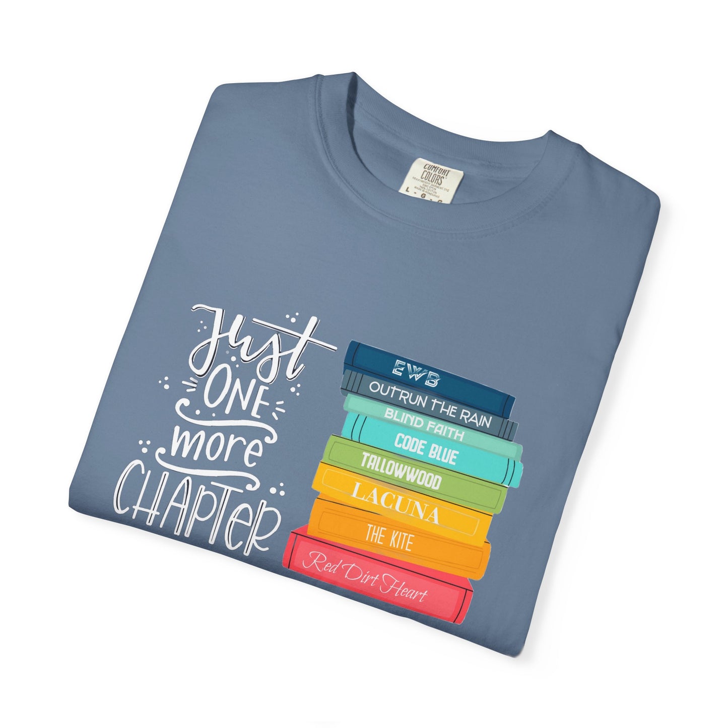 Just One More Chapter - Books with Titles - Unisex Garment-Dyed T-shirt