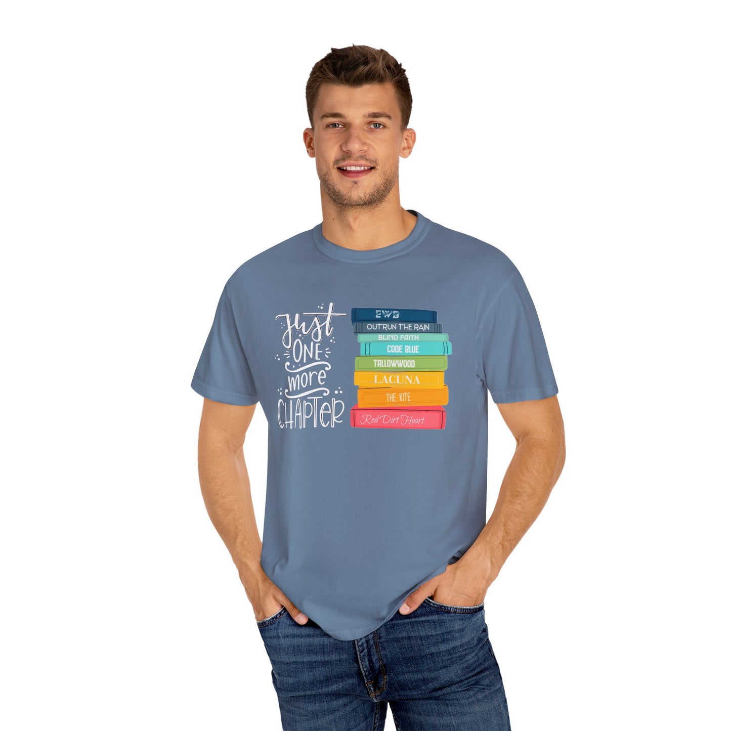 Just One More Chapter - Books with Titles - Unisex Garment-Dyed T-shirt