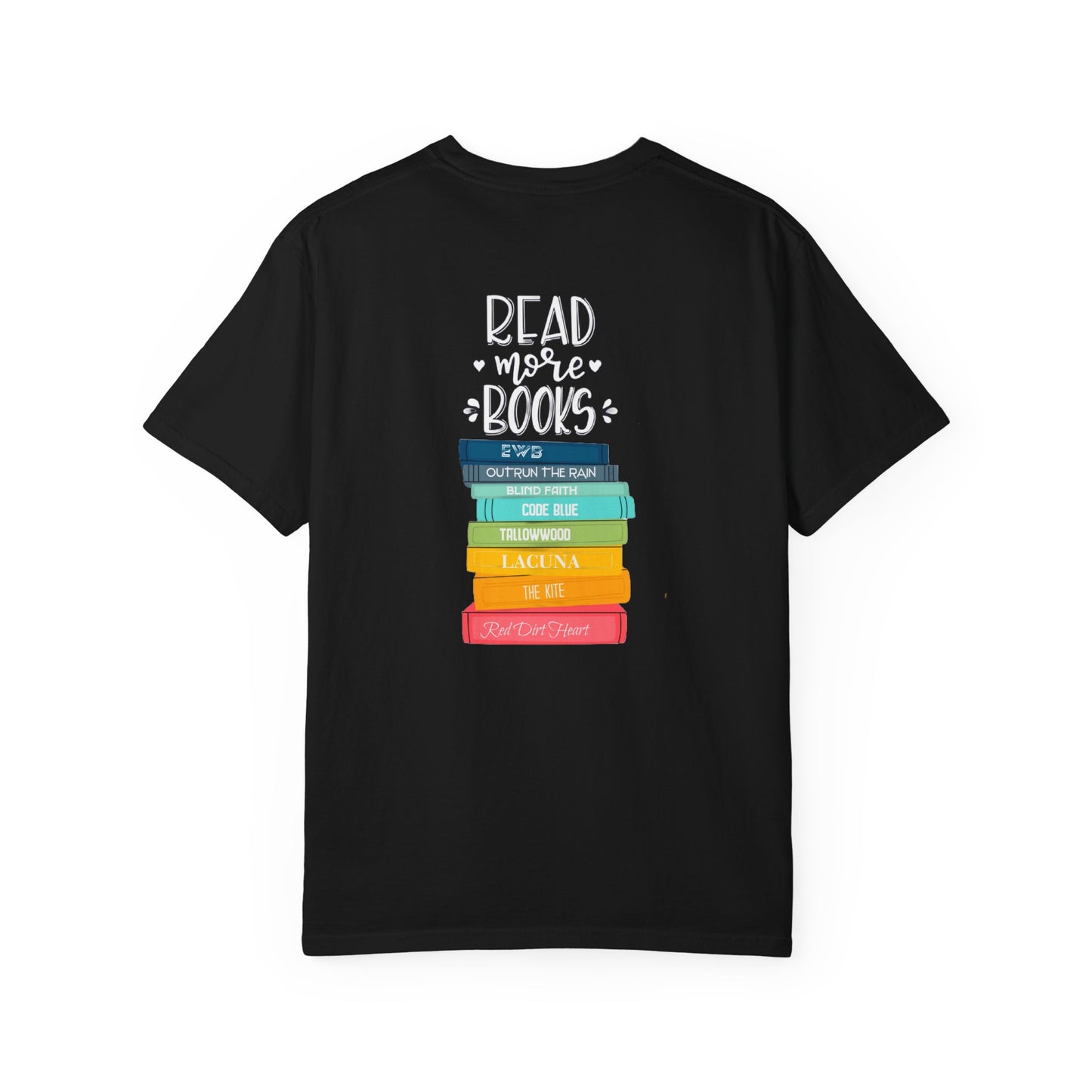 Just One More Chapter - Books with Titles - Unisex Garment-Dyed T-shirt