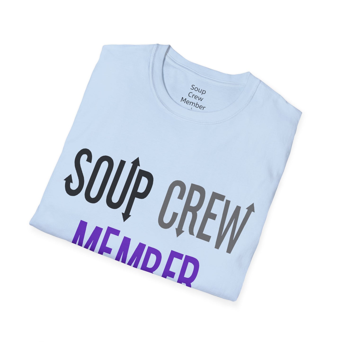 Upside Down Soup Crew Member Unisex Softstyle T-Shirt