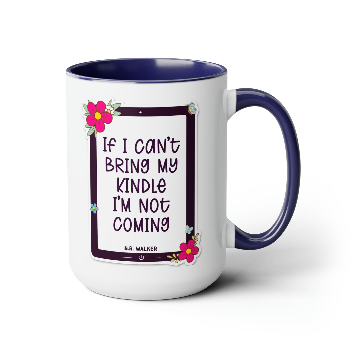 Two-Tone Coffee Mugs, 15oz - If I can't bring my kindle