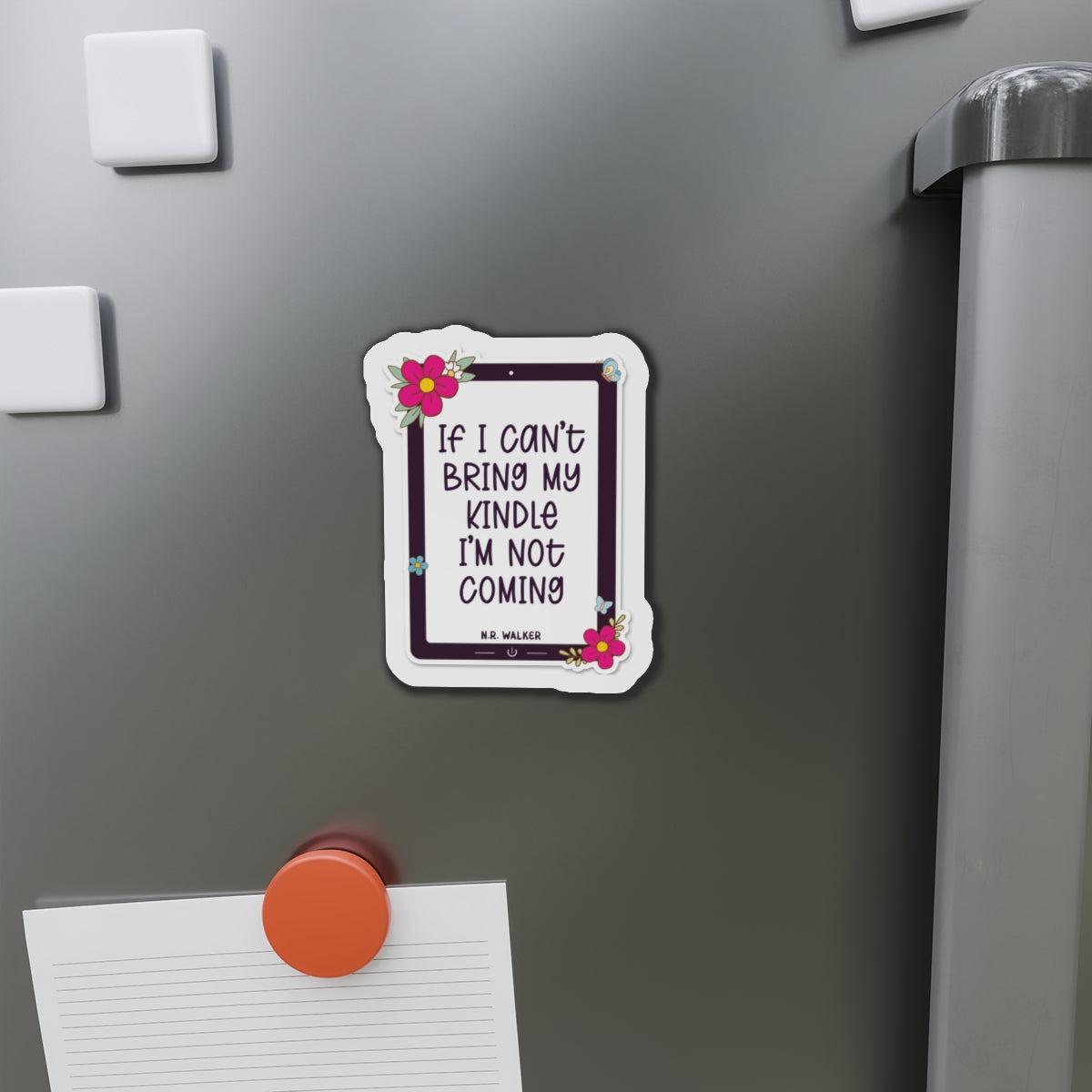 If I can't bring my kindle - Die-Cut Magnets