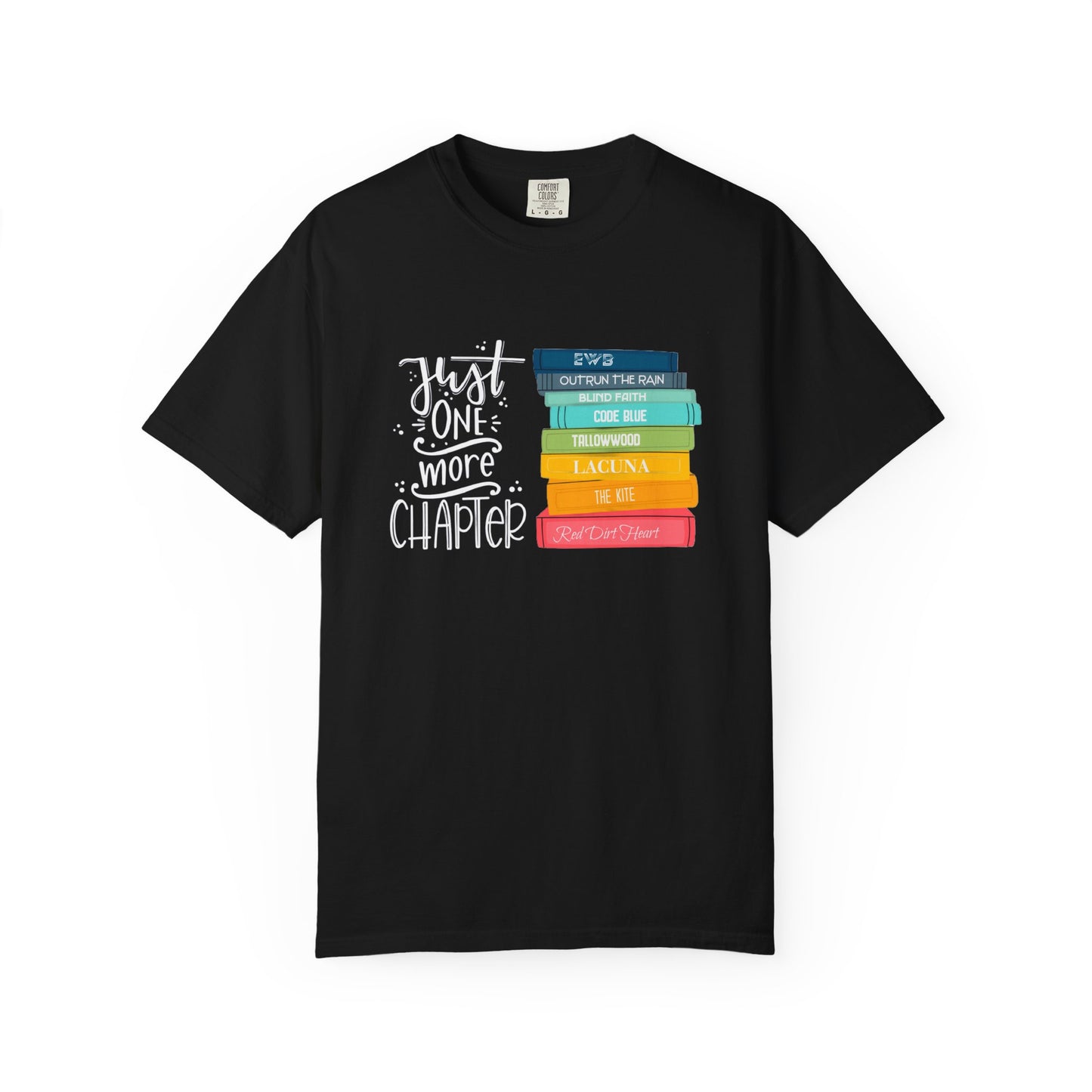 Just One More Chapter - Books with Titles - Unisex Garment-Dyed T-shirt