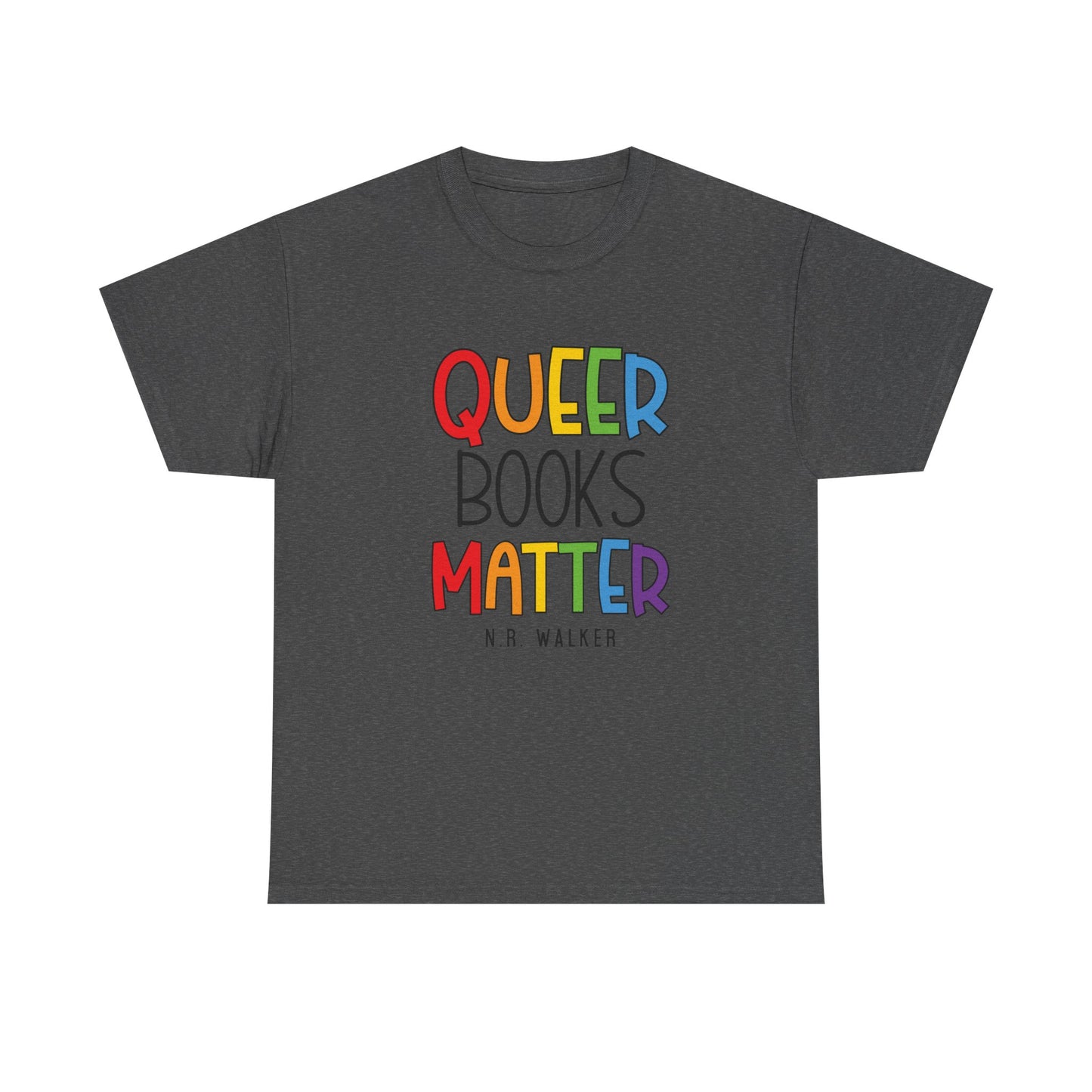 Queer Books Matter Tee, Unisex Heavy Cotton Tee for LGBTQ+ Readers