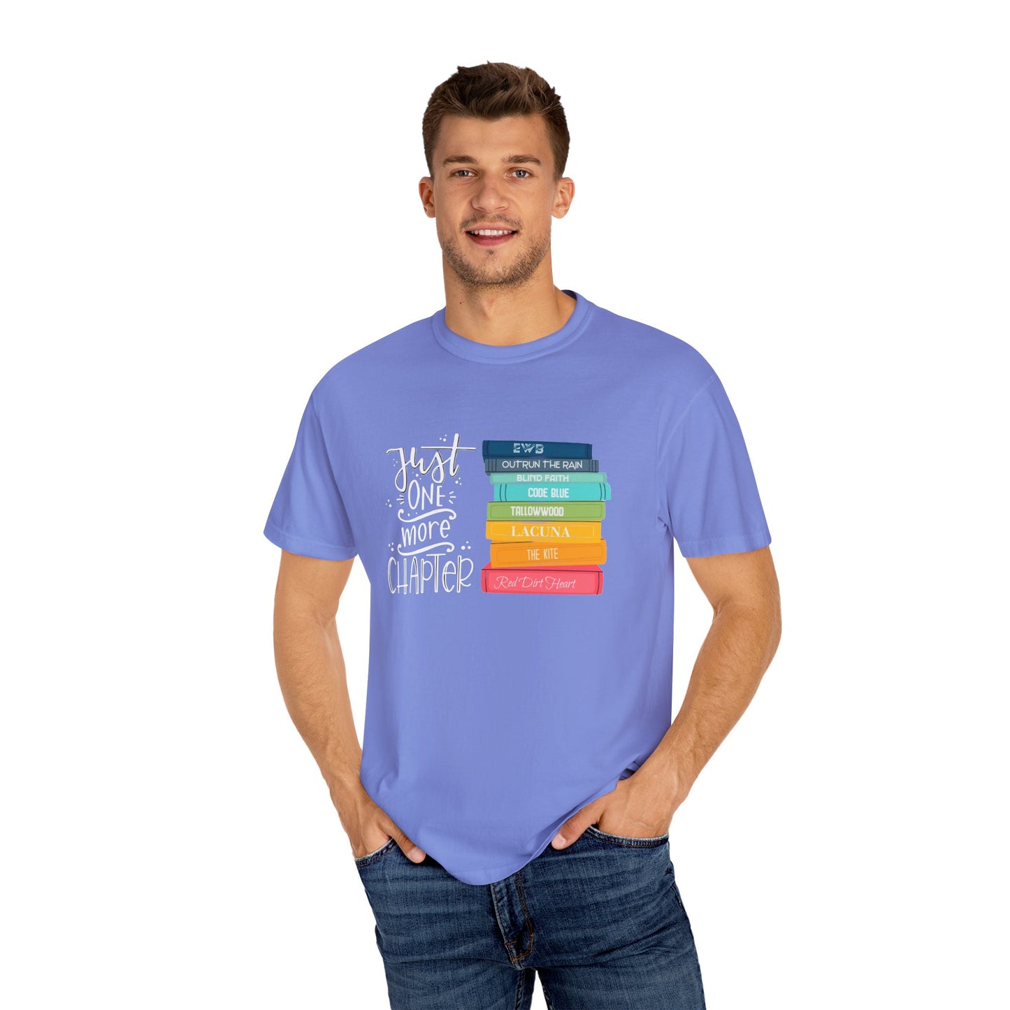 Just One More Chapter - Books with Titles - Unisex Garment-Dyed T-shirt