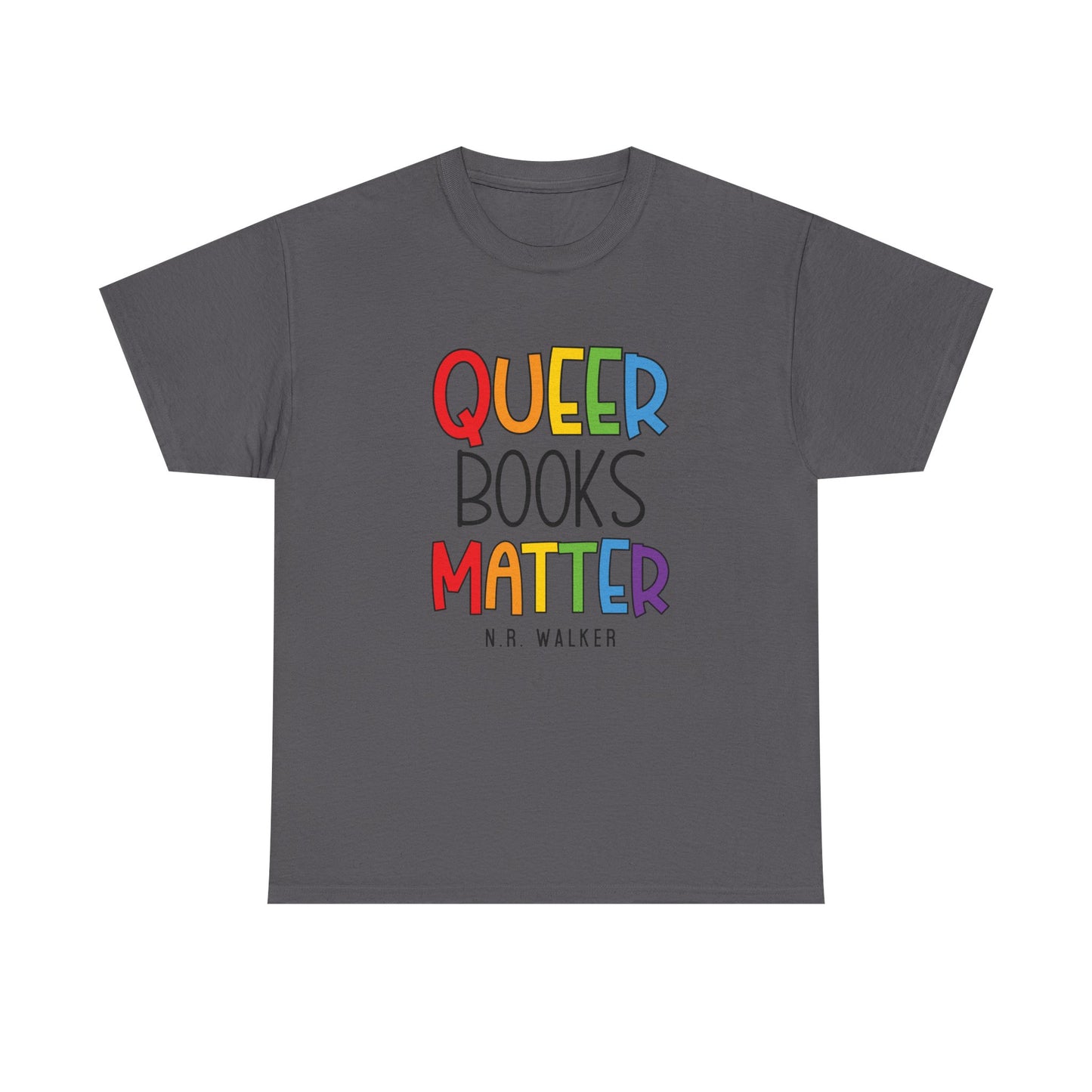 Queer Books Matter Tee, Unisex Heavy Cotton Tee for LGBTQ+ Readers