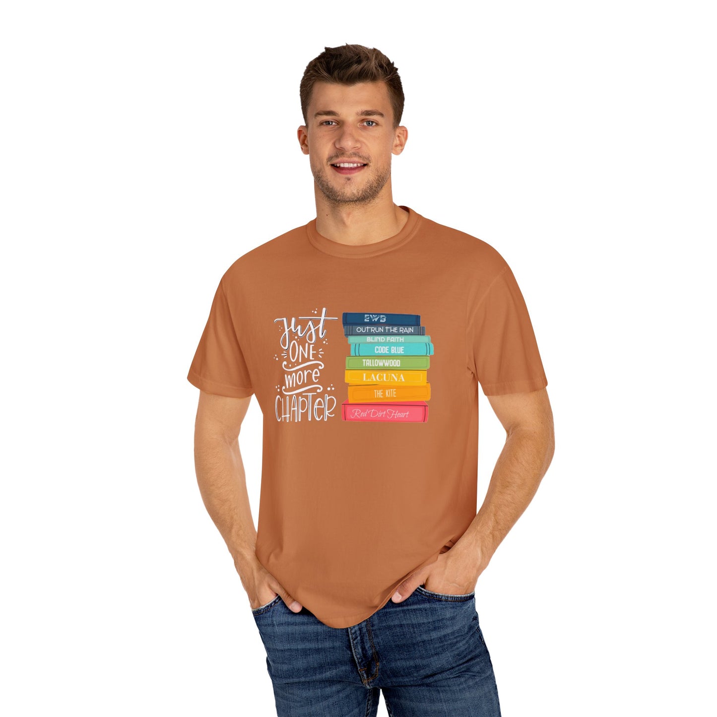 Just One More Chapter - Books with Titles - Unisex Garment-Dyed T-shirt