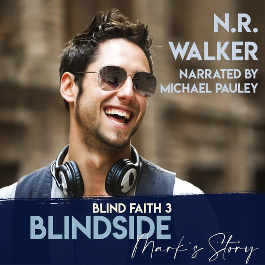 Blindside (Mark's Story: Blind Faith, Book 3) AUDIO